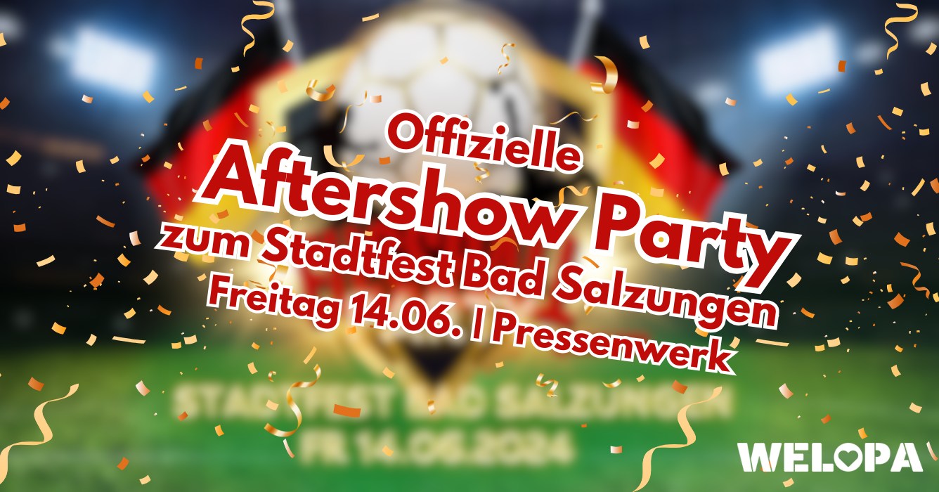 Stadtfest - Aftershow Party